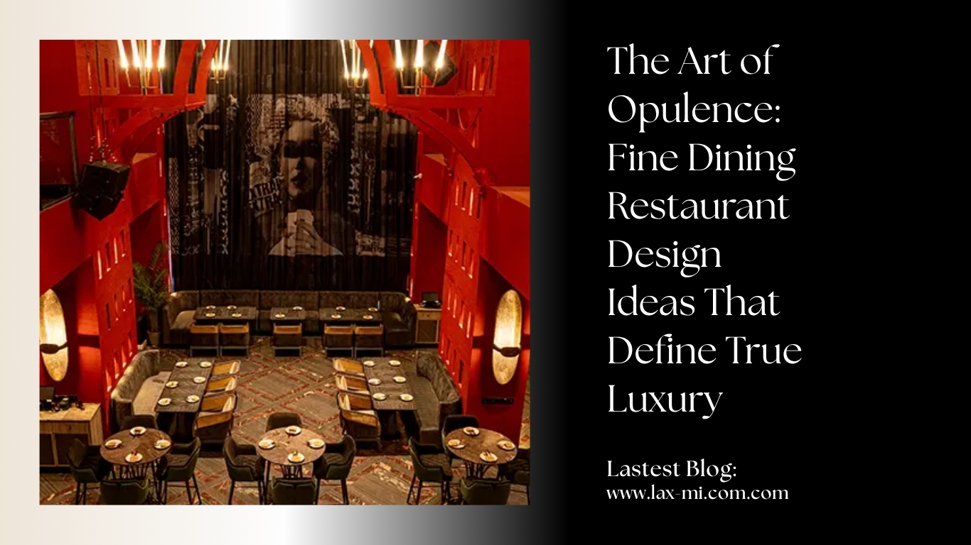 Restaurant design ideas for luxury appeal