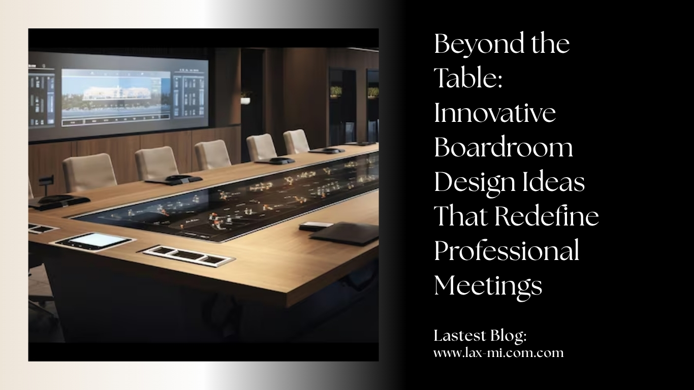 Innovative Boardroom Design Ideas